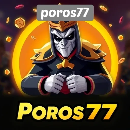 Mengulas Keunggulan Fitur Permainan di Poros77